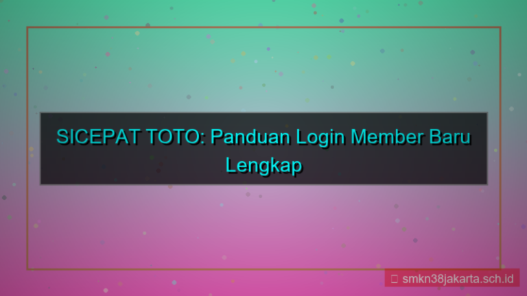 tampilan SICEPAT TOTO panduan login member baru