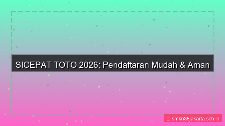 desain SICEPAT TOTO pendaftaran mudah dan aman 2026