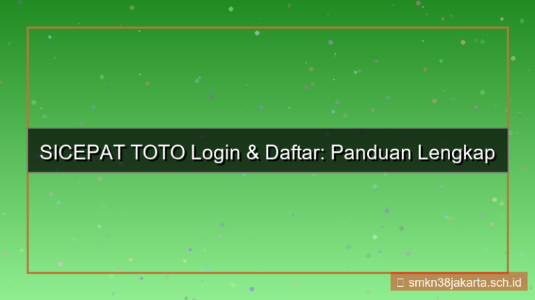 SICEPAT TOTO portal login dan daftar 2026
