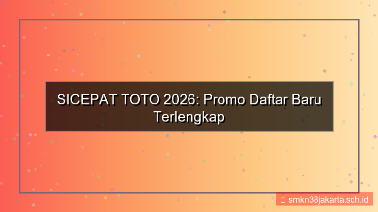 SICEPAT TOTO promo daftar baru 2026