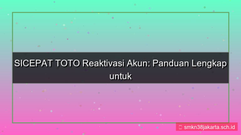 SICEPAT TOTO reaktivasi akun member