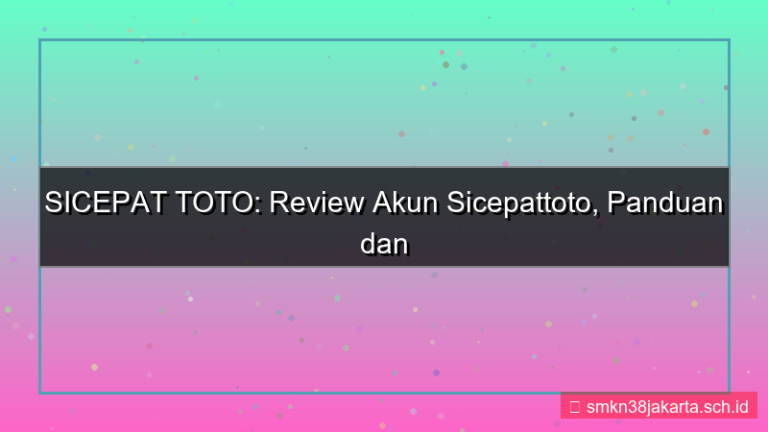 visual SICEPAT TOTO review akun sicepattoto