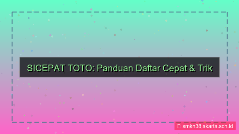 SICEPAT TOTO trik daftar cepat