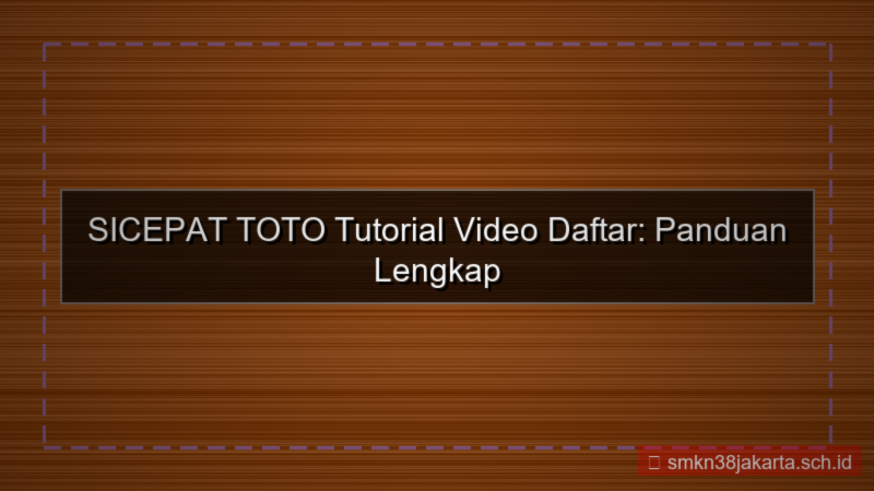 SICEPAT TOTO tutorial video daftar