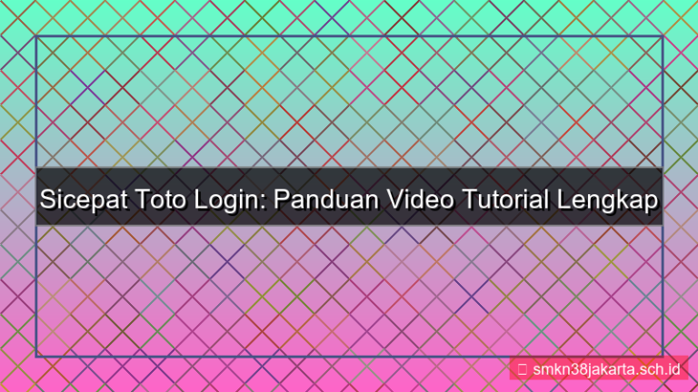visual SICEPAT TOTO tutorial video login
