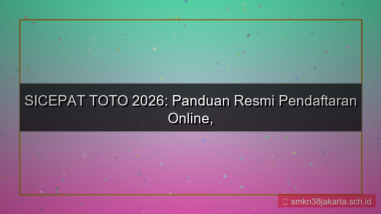 konten SICEPAT TOTO update pendaftaran online 2026