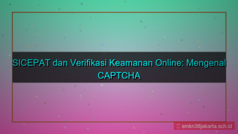 ilustrasi SICEPAT TOTO verifikasi captcha 2026