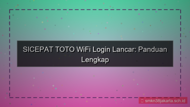 SICEPAT TOTO wifi login lancar