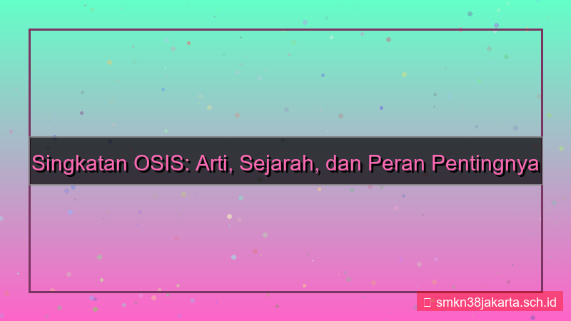 visual singkatan osis