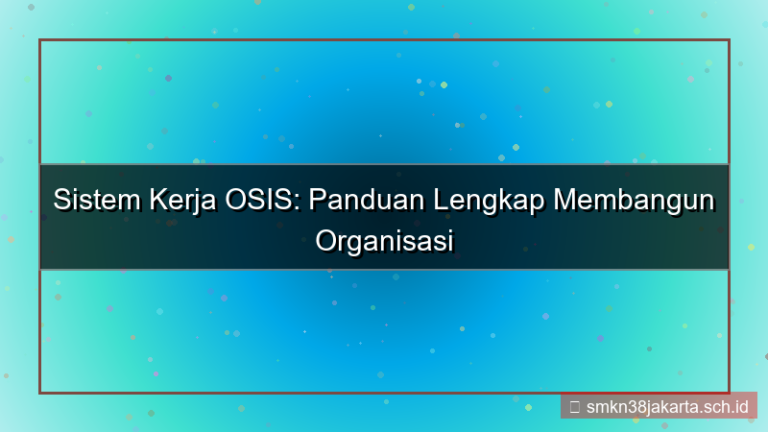 konten sistem kerja osis