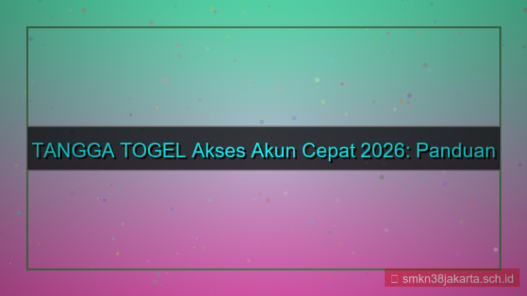 TANGGA TOGEL akses akun cepat 2026