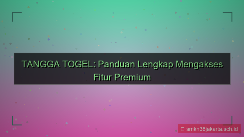 tampilan TANGGA TOGEL akses fitur premium