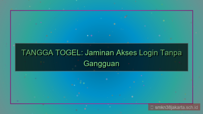 desain TANGGA TOGEL akses login tanpa gangguan 2026