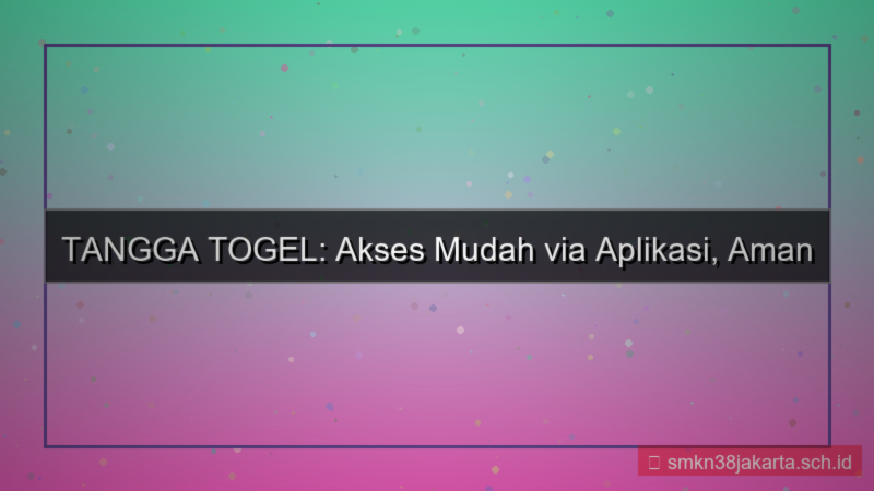 ilustrasi TANGGA TOGEL akses via aplikasi