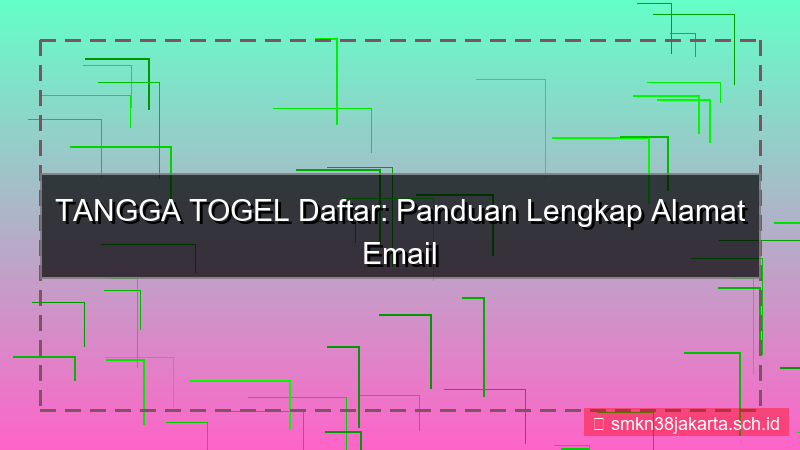 tampilan TANGGA TOGEL alamat email daftar