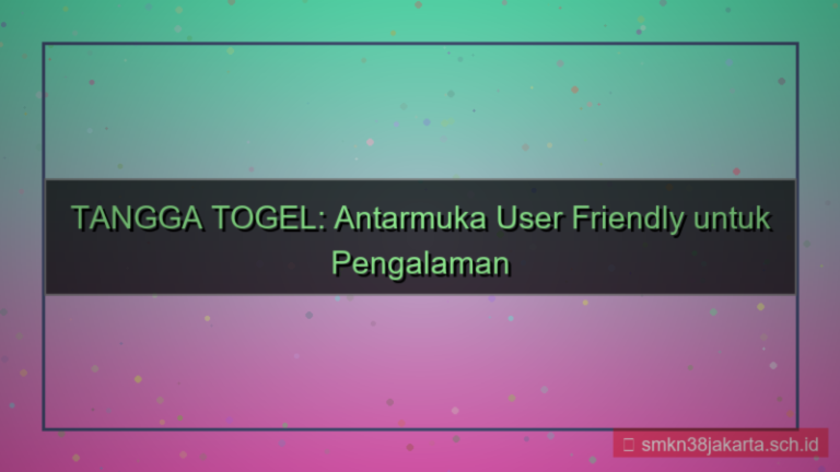 konten TANGGA TOGEL antarmuka user friendly