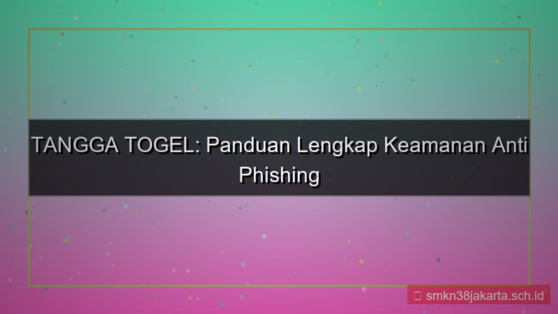 visual TANGGA TOGEL anti phishing situs