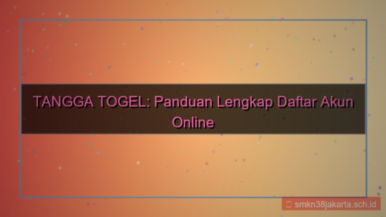 TANGGA TOGEL daftar akun online 24 jam