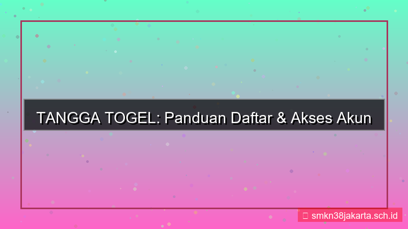 gambar TANGGA TOGEL daftar dan akses akun 2026