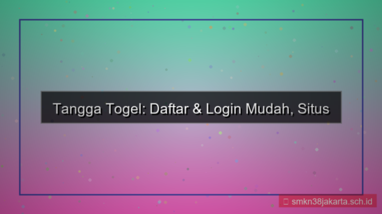 TANGGA TOGEL daftar dan login mudah