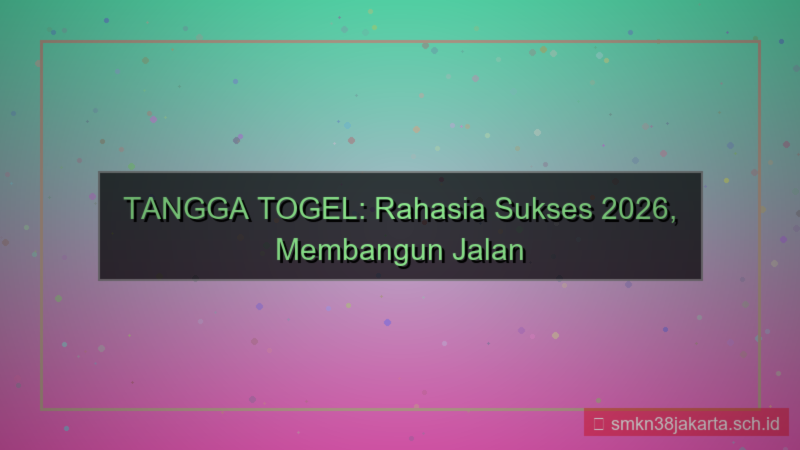 TANGGA TOGEL daftar sukses 2026