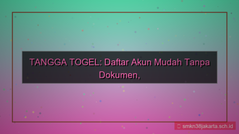 konten TANGGA TOGEL daftar tanpa dokumen