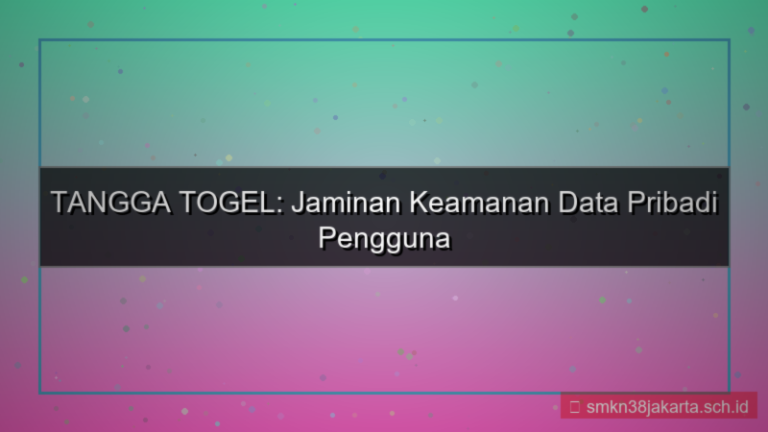 konten TANGGA TOGEL data pribadi aman