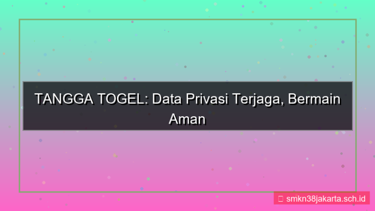 tampilan TANGGA TOGEL data privasi terjaga