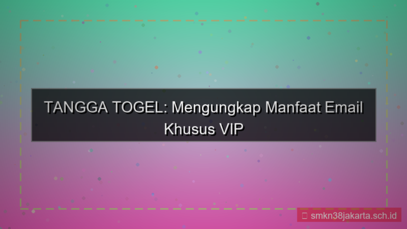 TANGGA TOGEL email khusus vip
