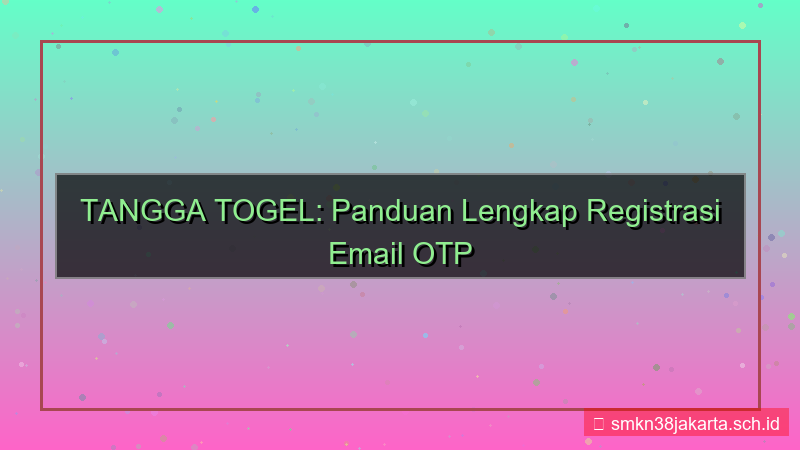 ilustrasi TANGGA TOGEL email otp registrasi