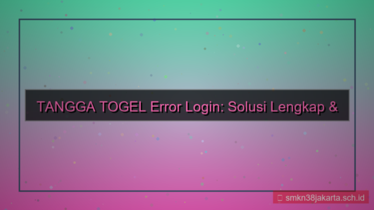 konten TANGGA TOGEL error login bantuan