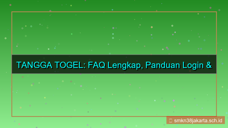 TANGGA TOGEL faq login dan daftar