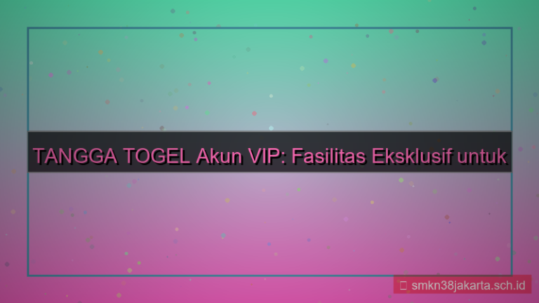 gambar TANGGA TOGEL fasilitas akun vip