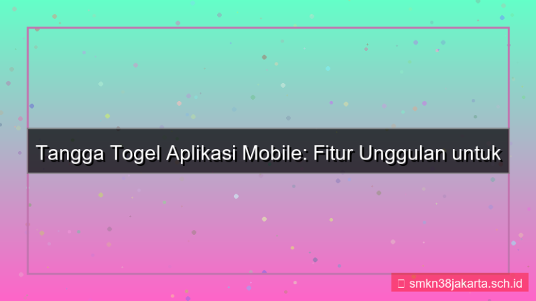 visual TANGGA TOGEL fitur aplikasi mobile