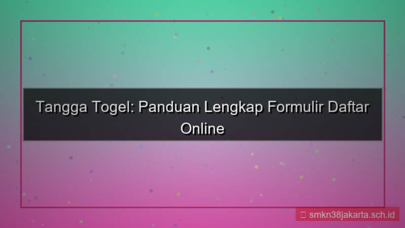 gambar TANGGA TOGEL formulir daftar online