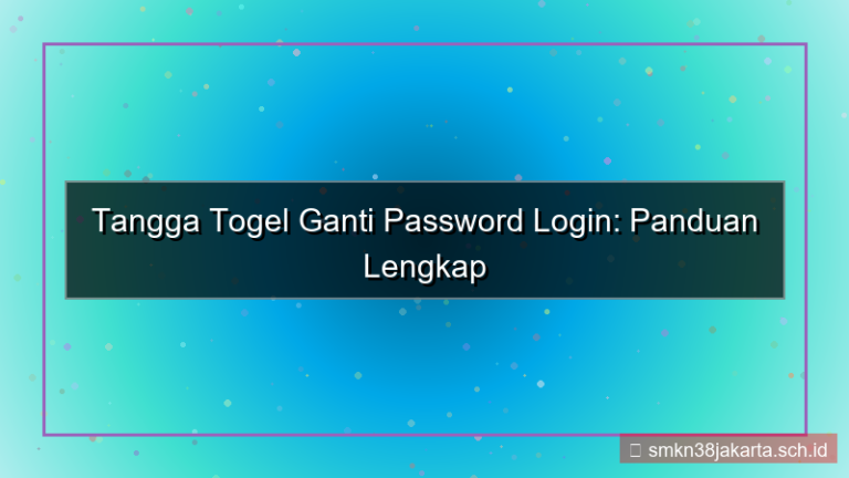 TANGGA TOGEL ganti password login