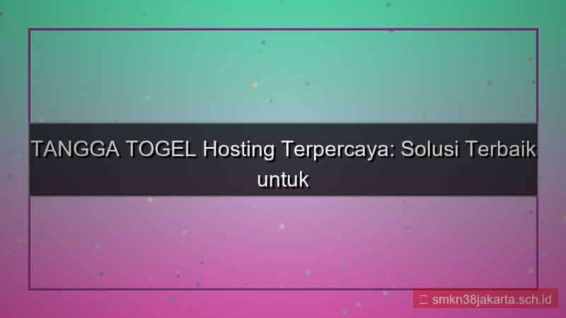 TANGGA TOGEL hosting terpercaya