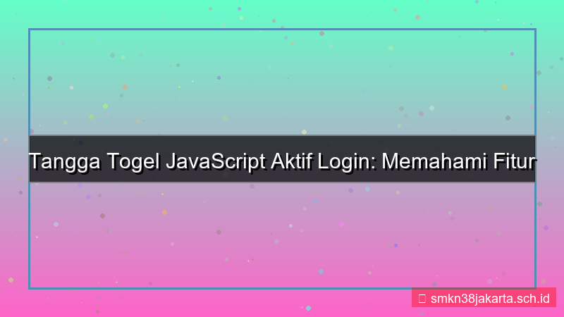 visual TANGGA TOGEL javascript aktif login