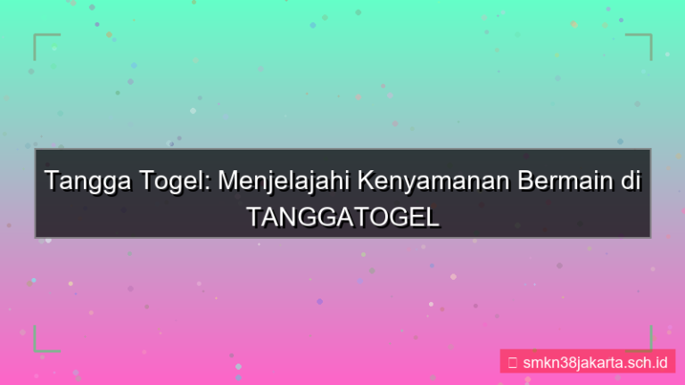 desain TANGGA TOGEL kenyamanan bermain tanggatogel