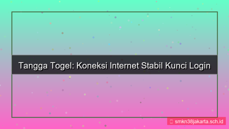 desain TANGGA TOGEL koneksi internet stabil login