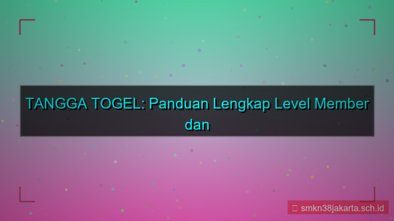 TANGGA TOGEL level member tanggatogel