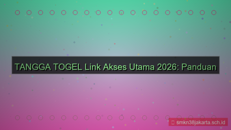 desain TANGGA TOGEL link akses utama 2026