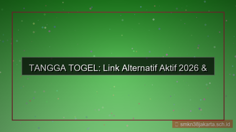 TANGGA TOGEL link alternatif aktif 2026