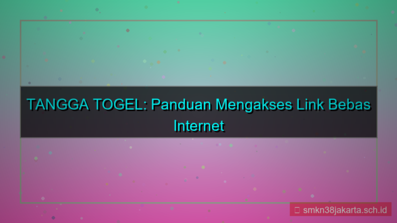 TANGGA TOGEL link bebas internet positif
