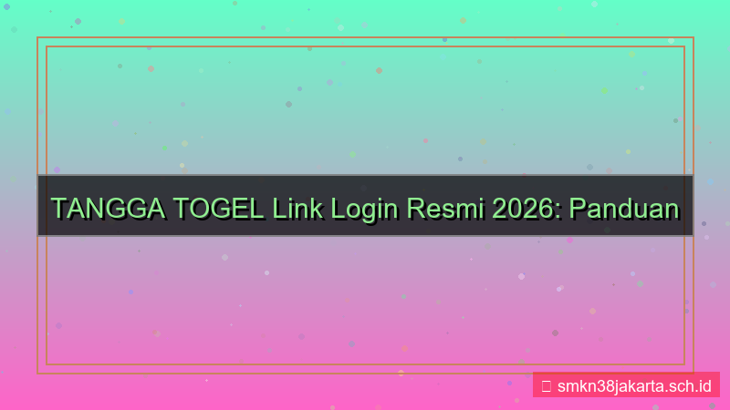 ilustrasi TANGGA TOGEL link login resmi 2026