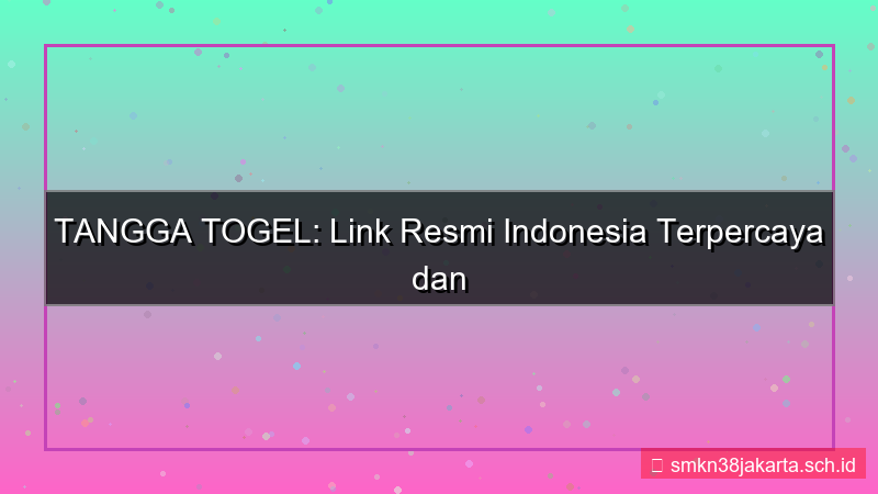 TANGGA TOGEL link resmi indonesia