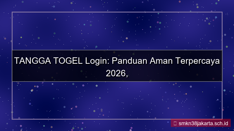 ilustrasi TANGGA TOGEL login aman terpercaya 2026