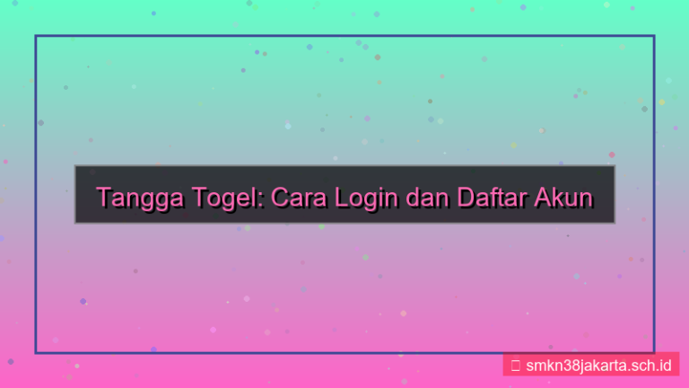 konten TANGGA TOGEL login dan daftar akun