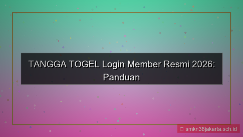 tampilan TANGGA TOGEL login member resmi 2026
