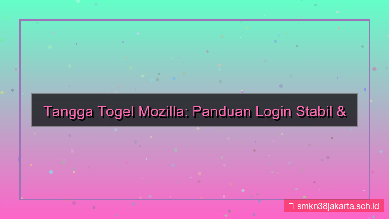 desain TANGGA TOGEL mozilla login stabil